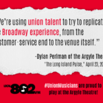 Argyle Theatre Musicians Unionize with Local 802, Seek Official Union Recognition